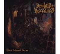 Brutally Deceased - Black Infernal Vortex [VINYL]