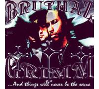 Bruthaz Grimm - And Things Will Never Be the S
