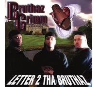 Bruthaz Grimm - Letter 2 Tha Bruthaz
