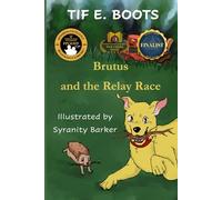 Brutus and the Relay Race (Brutus & Friends)