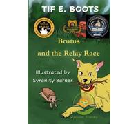 Brutus and the Relay Race: Dyslexic Friendly
