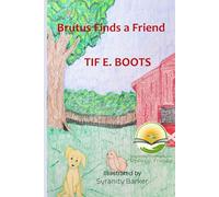 Brutus Finds a Friend: Dyslexic Friendly