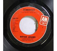 BRYAN ADAMS 45 RPM SOMEBODY / LONG GONE