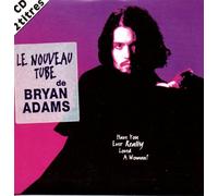 Bryan ADAMS - Have you ever really loved a woman 2-track CARD SLEEVE - 1) Have you ever really loved a woman 2) Low life - CDSINGLE