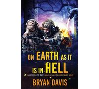 Bryan Davis On Earth as It Is in Hell Paperback Book Bryan Davis Multicolor
