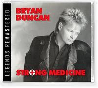 Bryan Duncan - Strong Medicine