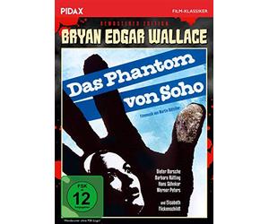 Bryan Edgar Wallace: Das Phantom von Soho - Remastered Edition