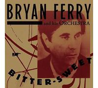 Bryan Ferry - Bitter-Sweet [VINYL]