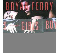 Bryan Ferry - Boys and Girls
