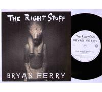 Bryan Ferry - BRYAN FERRY - THE RIGHT STUFF - 7 INCH VINYL / 45