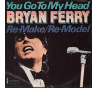 Bryan Ferry - BRYAN FERRY - YOU GO TO MY HEAD - 7 INCH VINYL / 45