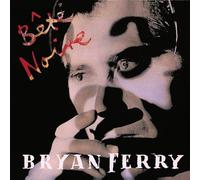 Bryan Ferry - Bte Noire