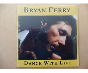 Bryan Ferry - Dance With Life