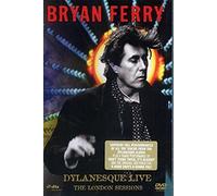 Bryan Ferry - Dylanesque Live: The London Sessions [DVD] [2010]