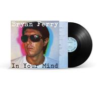 In Your Mind by Bryan Ferry (Record, 2021)