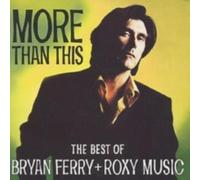 BRYAN FERRY & ROXY MUSIC: MORE THAN THIS - THE BEST OF - CD BRAND NEW