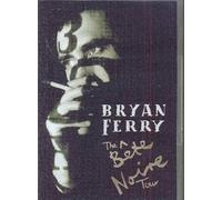 Bryan Ferry: The Bete Noire Tour [DVD] [2008]