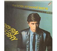 Bryan Ferry - The Bride Stripped Bare