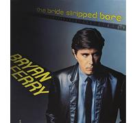 Bryan Ferry - The Bride Stripped Bare