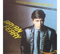 Bryan Ferry - The Bride Stripped Bare