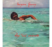 BRYAN FERRY - THE IN CROWD - 7 INCH VINYL / 45