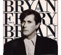 Bryan Ferry - The Price Of Love - [7"]