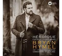 Bryan Hymel: Heroique - French Opera Arias by Bryan Hymel (2015-05-04)