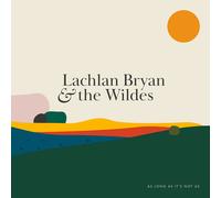 Bryan Lachlan & The Wildes - As Long As Its Not Us