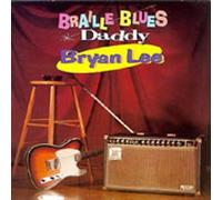 Bryan Lee - Braille Blues Daddy