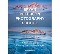 Bryan Peterson Photography: A Master Class in Creating Outstanding Images