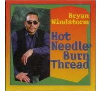 Bryan Windstorm - Hot Needle Burn Thread (UK Import)