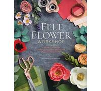 Bryanne Rajamannar Felt Flower Workshop (Paperback) (US IMPORT)