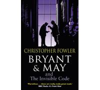 Bryant & May and the Invisible Code: (Bryant & May Book 10) (Bryant & May)