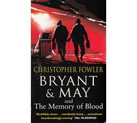 Bryant & May and The Memory of Blood