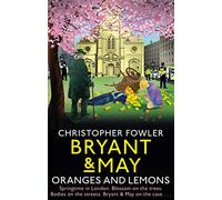 Bryant & May - Oranges and Lemons