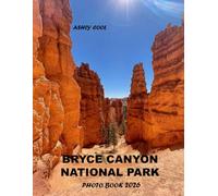 Bryce Canyon National Park: Cool Pictures That Create An Idea For You About - Perfect Gift for tourism & travel lovers.....Relaxing & Meditation.