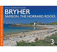 Bryher (Scilly Island by Island No.3): Samson and the Norrard Rock