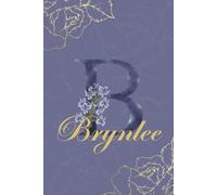 Brynlee Journal: Monogram B Personalized Floral Notebook for Women Decorative Purple and Gold Monogram Journal, Cute Aesthetic Notebook, Personalized Diary and Birthday Gift for Women Named Brynlee