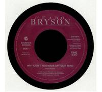 BRYSON, Peabo - Why Don't You Make Up Your Mind - Vinyl (7")