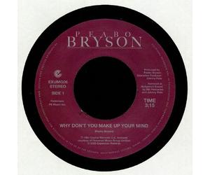 BRYSON, Peabo - Why Don't You Make Up Your Mind - Vinyl (7")