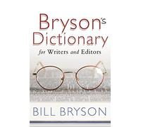 Bryson's Dictionary: for Writers and Editors