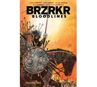 BRZRKR Bloodlines Vol. 2