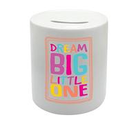BS034 DREAM BIG LITTLE ONE Novelty Gift Printed Ceramic Piggy Bank Money Saving Box
