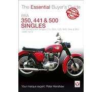 BSA 350, 441 & 500 Singles: Unit Construction Singles C15, B25, C25, B40, B44 & B50 1958-1973 (Essential Buyer's Guide)