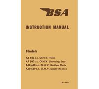 BSA A7 & A10 MOTORCYCLE OWNERS INSTRUCTION HANDBOOK MANUAL - 500cc TWIN & SHOOTING STAR 650cc GOLDEN FLASH & SUPER ROCKET - BIKE HAND BOOK