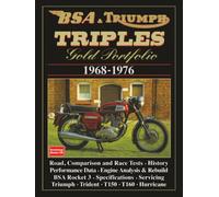 BSA & Triumph Triples Gold Portfolio 1968-1976: Road Test Book (Gold Portfolio Series)
