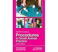 BSAVA Guide to Procedures in Small Animal Practice (BSAVA British Small Animal Veterinary Association)