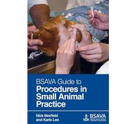 BSAVA Guide to Procedures in Small Animal Practice (BSAVA British Small Animal Veterinary Association)