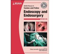 BSAVA Manual of Canine and Feline Endoscopy and Endosurgery, 2nd Edition (BSAVA British Small Animal Veterinary Association)