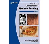 BSAVA Manual of Canine and Feline Gastroenterology (BSAVA British Small Animal Veterinary Association)